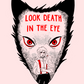 Look Death In The Eye